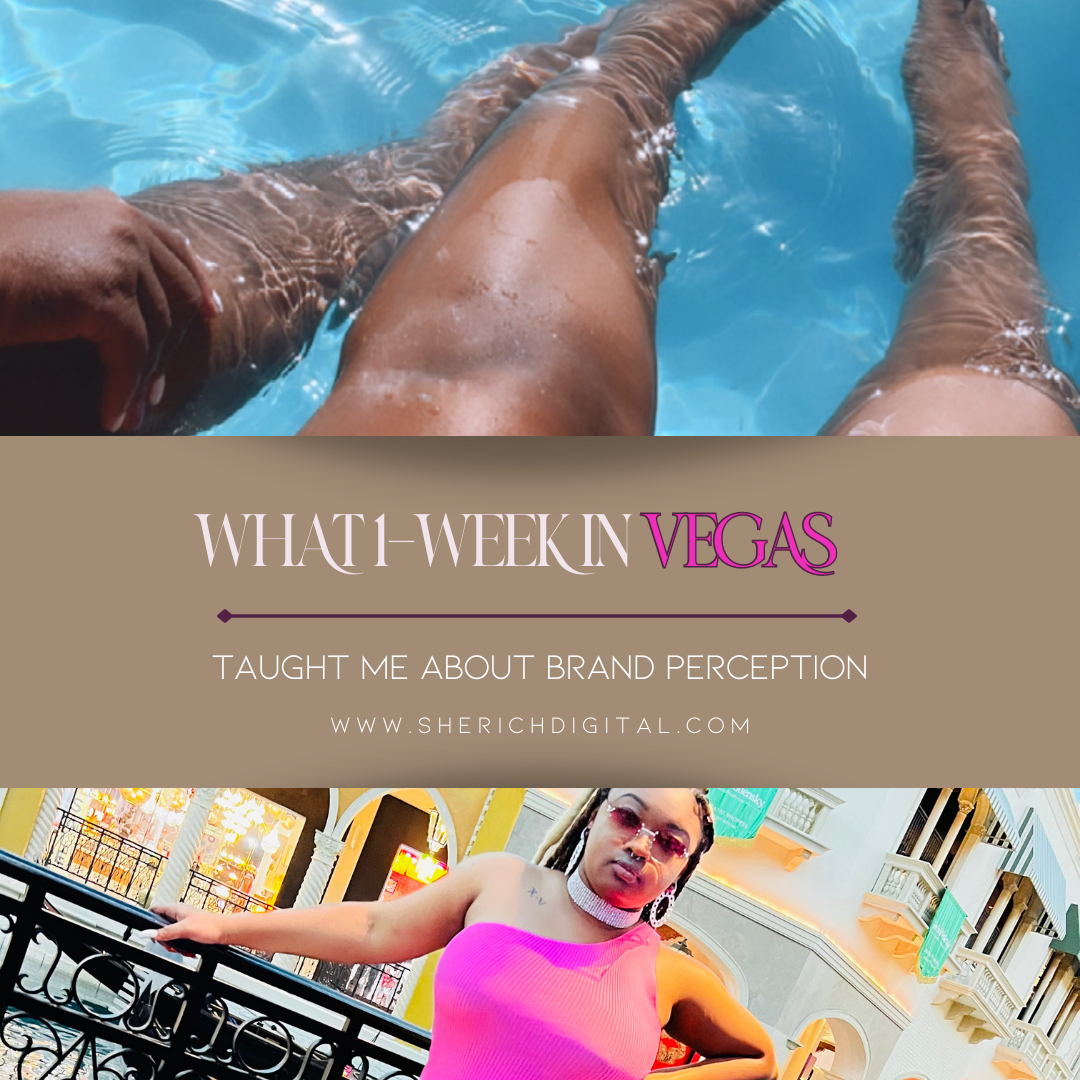 What 1-Week in Las Vegas Taught Me About Brand Perception!