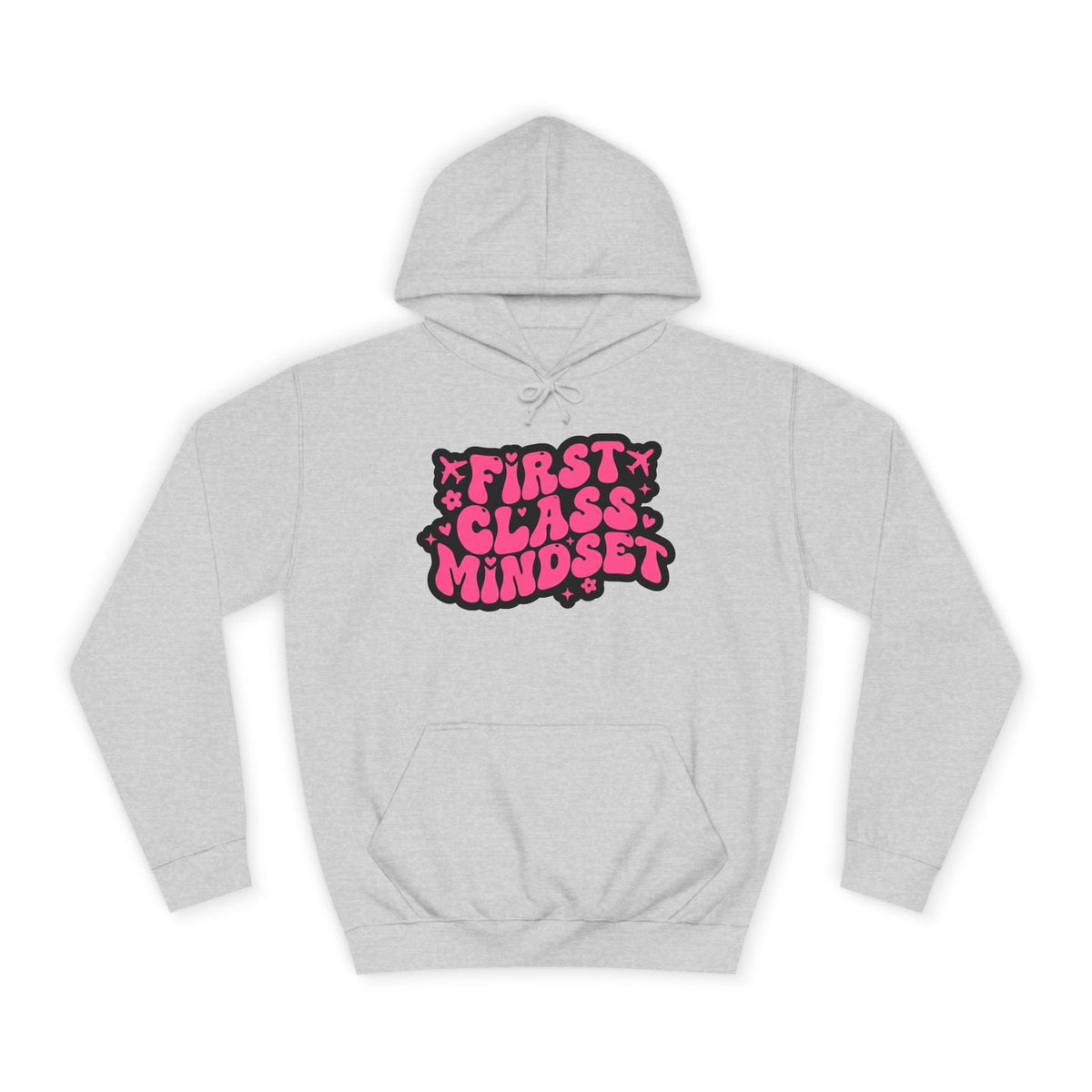 First Class Mindset College Style Hoodie – $45