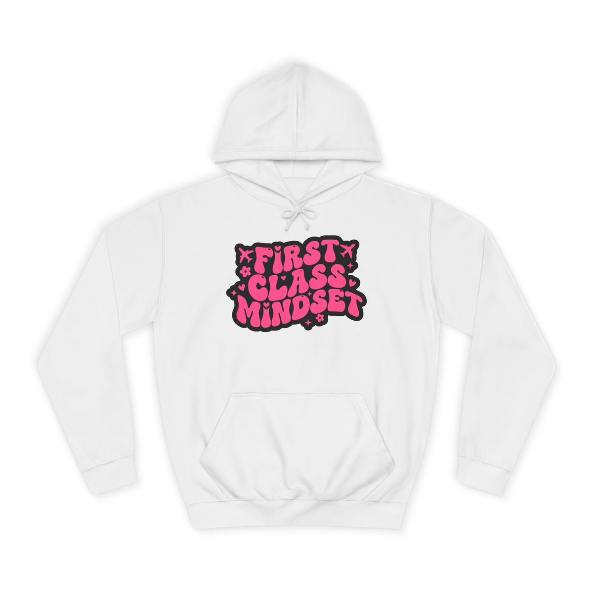 First Class Mindset College Style Hoodie – $45