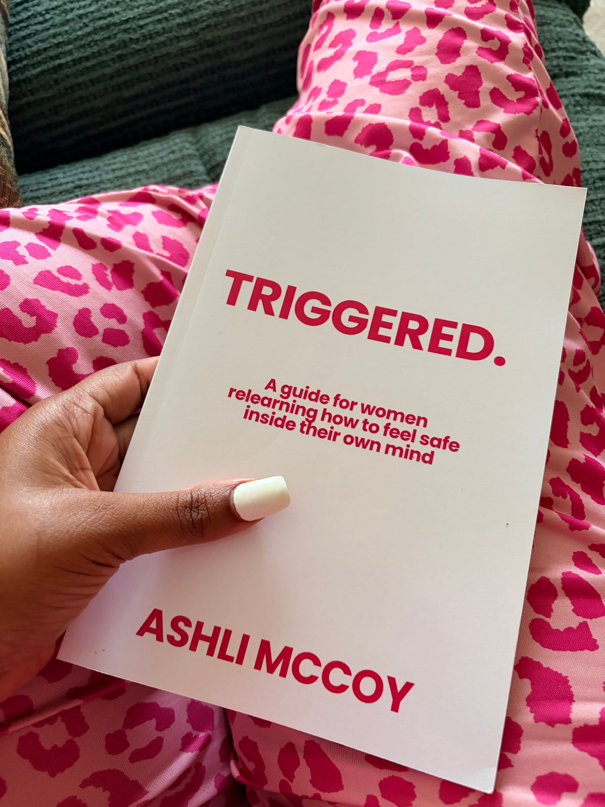 TRIGGERED.: Relearn Inner Safety, Manage Anxiety & Emotional Triggers
